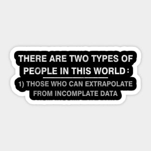 Two Types of People Sticker